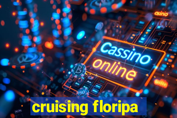 cruising floripa